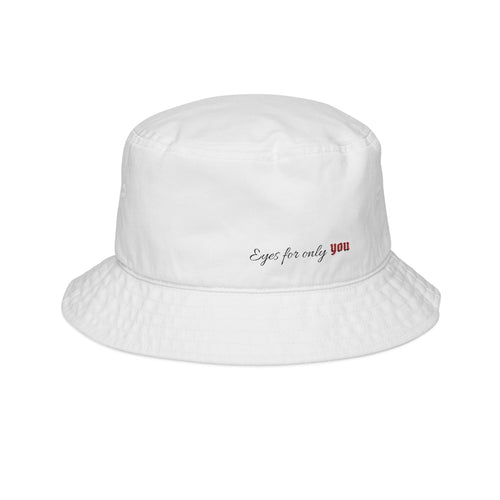 Embroidered Bucket Hat — "Eyes Only For You" Funny Love Quote - Loviel